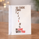 Falling In Love With You A6 Card