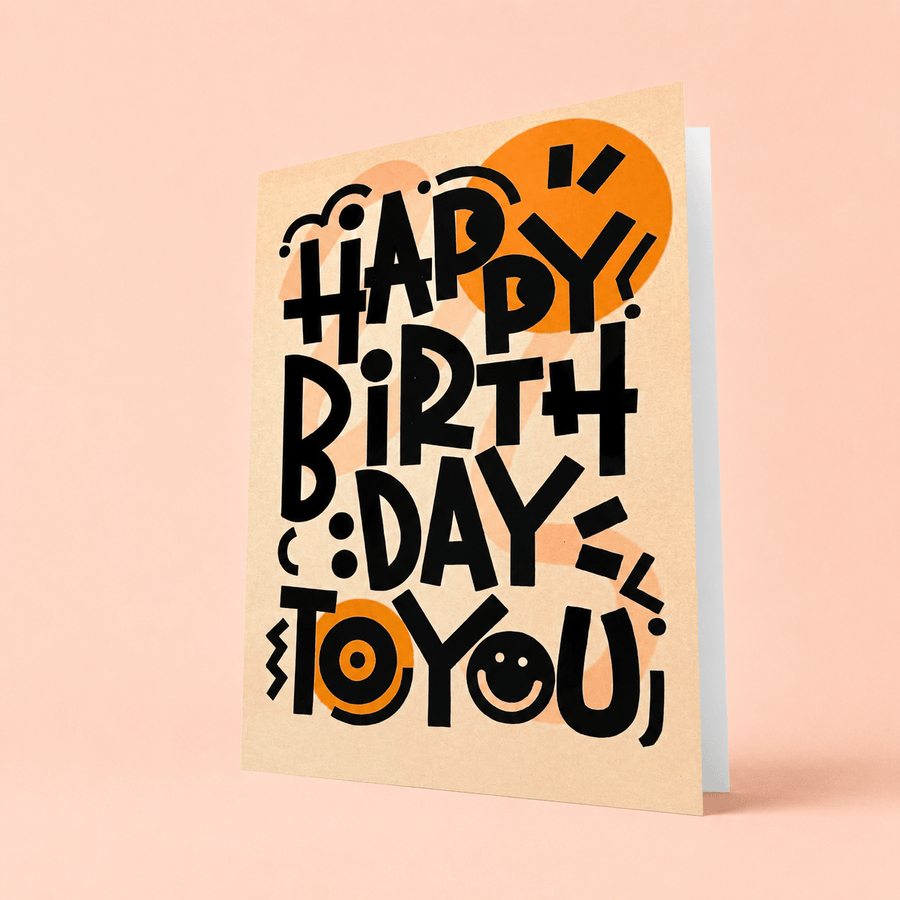 Blooms & Gifts Happy Birthday To You A6 Card