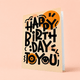 Happy Birthday To You A6 Card