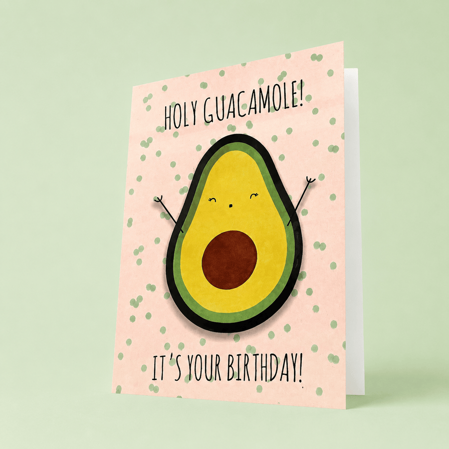 Blooms & Gifts Holy Guacamole! It's Your Birthday A6 Card