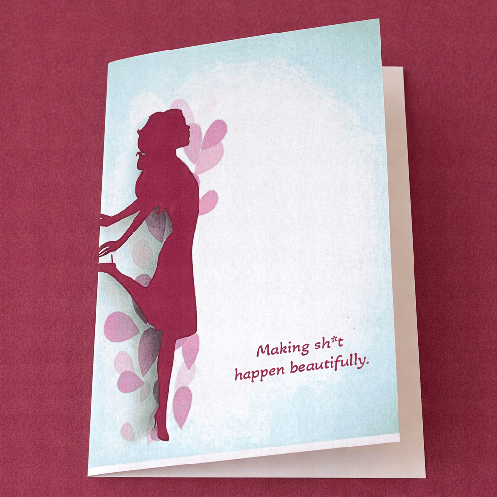 Blooms & Gifts Making Shit Happen A6 Card