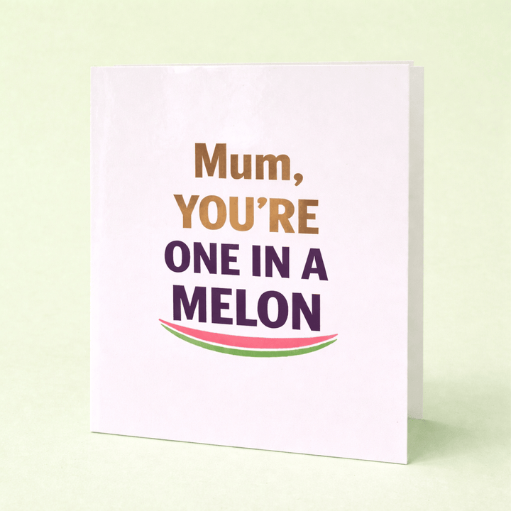 Blooms & Gifts One In A Melon A6 Card
